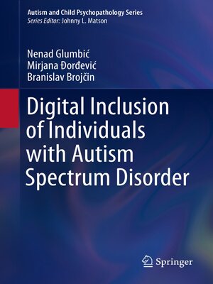 cover image of Digital Inclusion of Individuals with Autism Spectrum Disorder